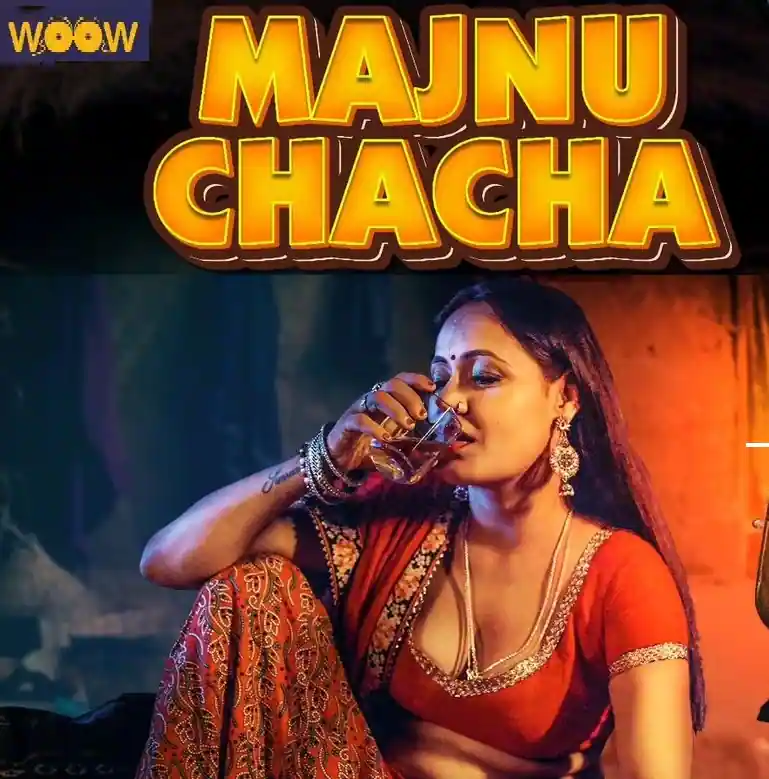 Majnu Chacha Woow Web Series, Cast, WebSeries, Actors, Story, Release Date